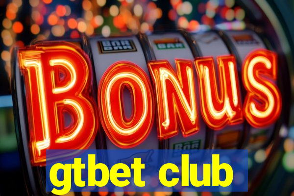 gtbet club